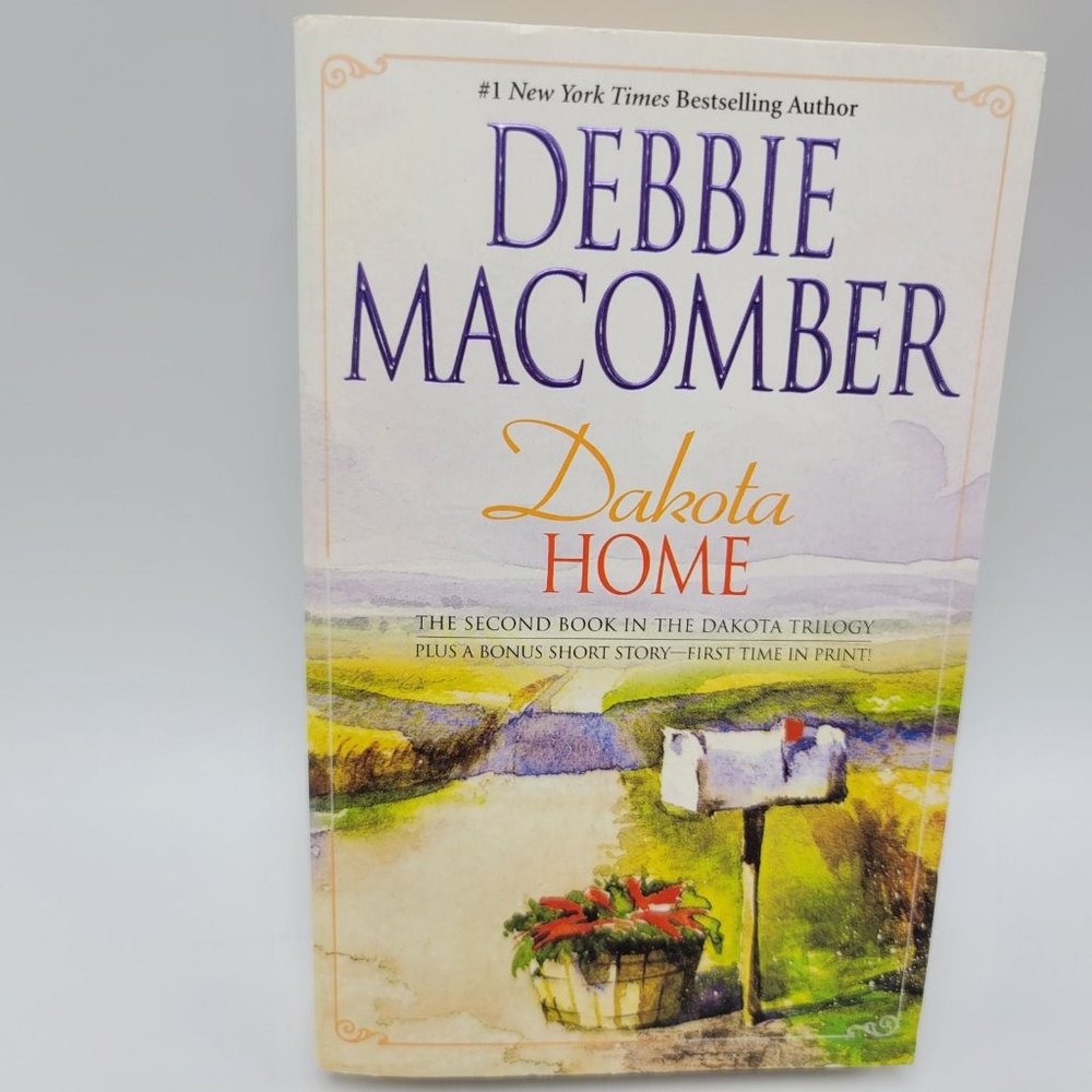 Debbie Macomber Dakota Home #2 Trilogy